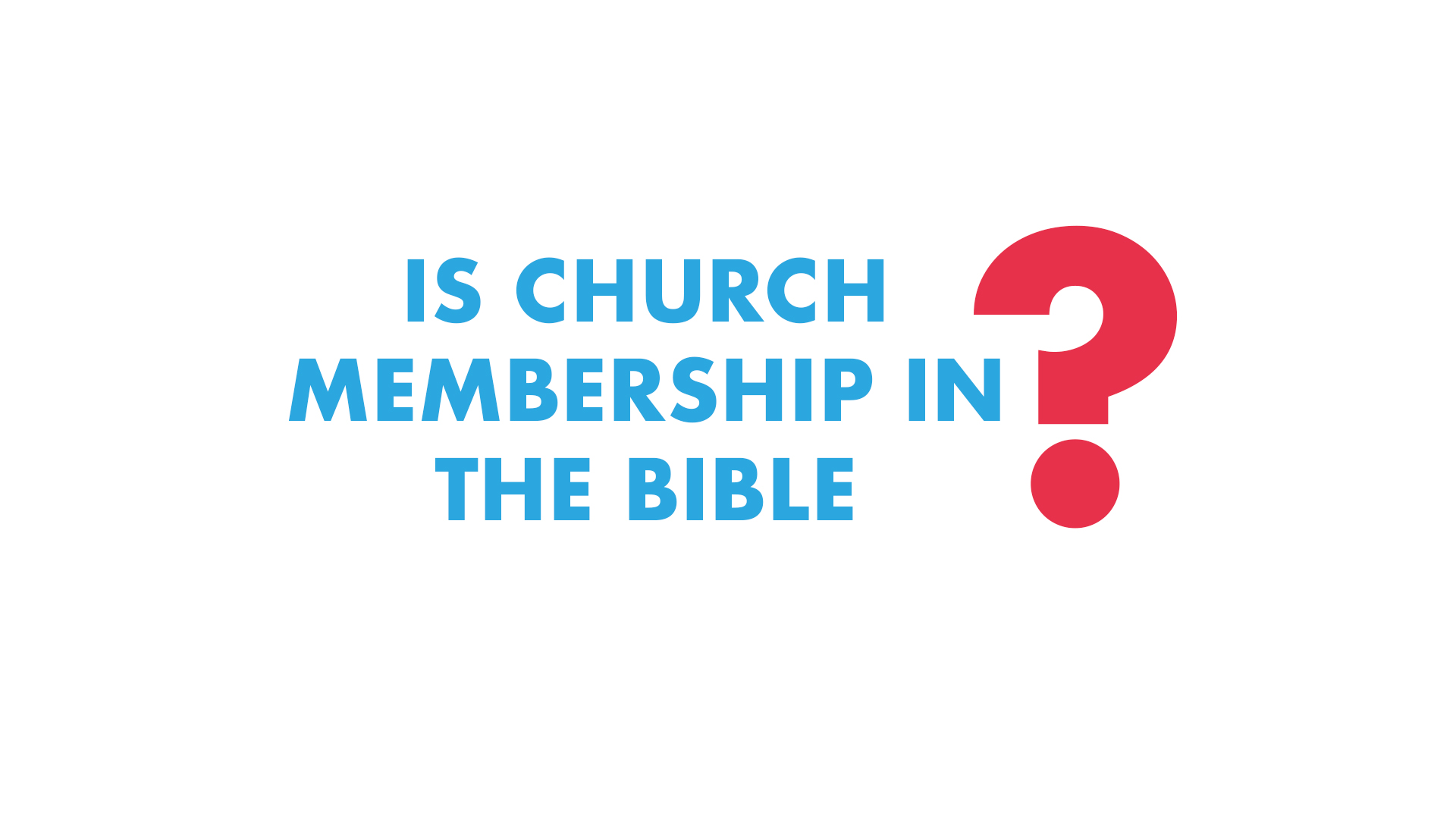 Is Church Membership in the Bible?
